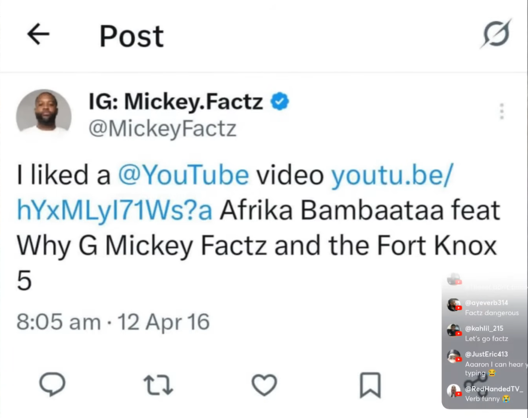 Mickey Factz tweet, Apr 12 2016 1:05 AM ET: I liked a YouTube video — Afrika Bambaataa feat Why G Mickey Factz and the Fort Knox 5